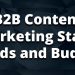 B2B Content Marketing Stats, Trends and Budgets